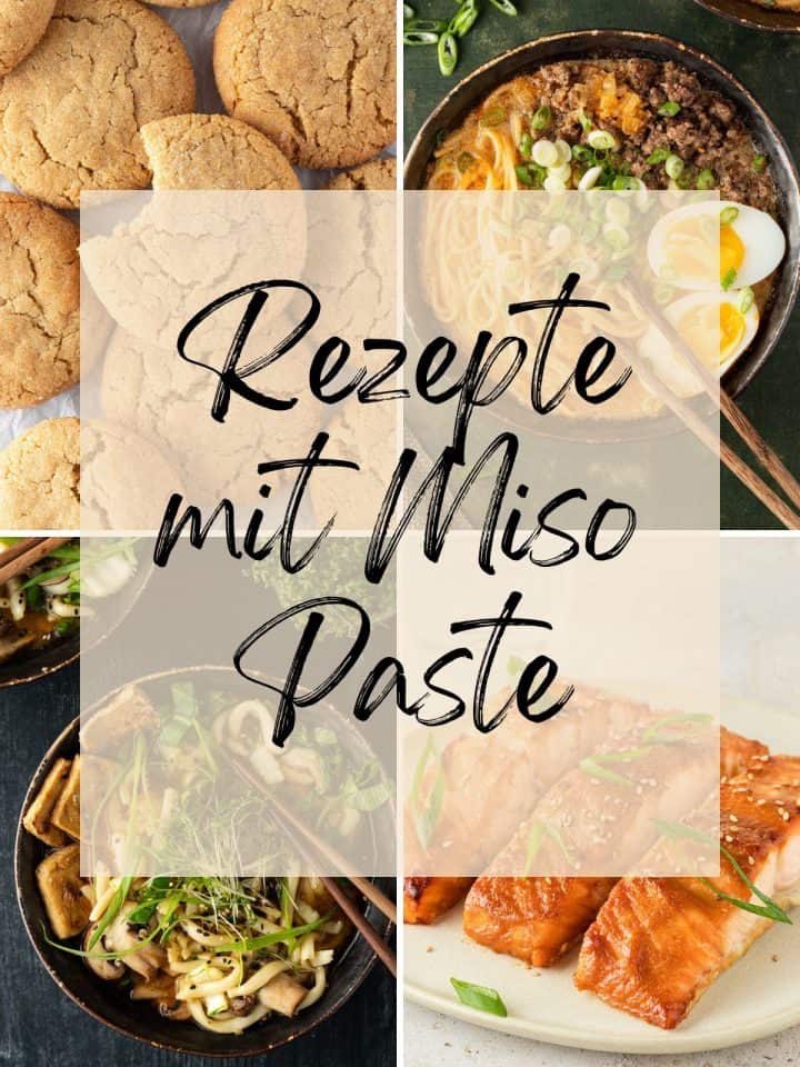 Collage aus vier Bildern von unterschiedlichen Miso Rezepten, dar&uuml;ber der Schriftzug Rezepte mit Miso Paste.
